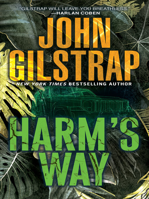 Title details for Harm's Way by John Gilstrap - Available